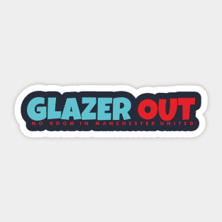 Glazer Out Sticker